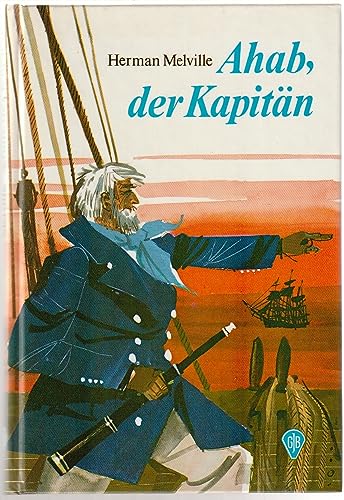 Stock image for Ahab der Kapitn - guter Erhaltungszustand for sale by Weisel