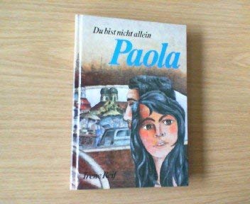 Beispielbild fr Du bist nicht allein, Paola zum Verkauf von Gabis Bcherlager