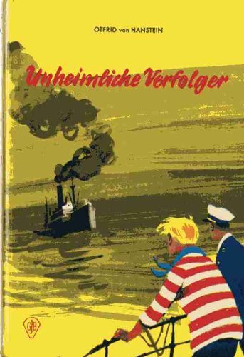 Unheimliche Verfolger. - von Hanstein, Otfrid