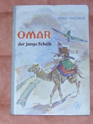 Omar der junge Scheik - Friedrich, Horst