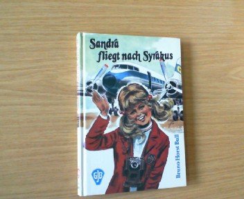 Beispielbild fr Sandra fliegt nach Syrakus zum Verkauf von Versandantiquariat Felix Mcke