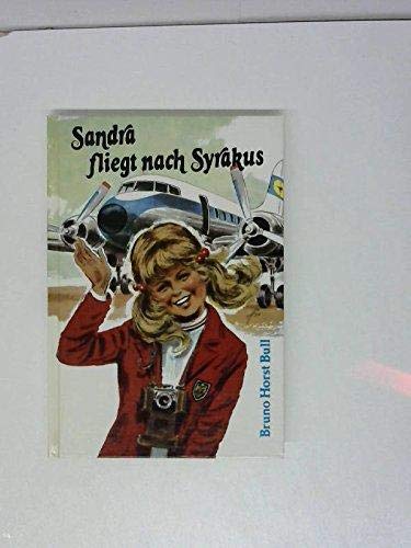 Stock image for Sandra fliegt nach Syrakus for sale by Versandantiquariat Felix Mcke