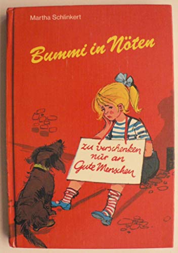 Bummi in Nöten - Marth, Schlinkert