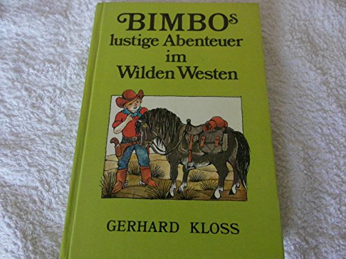 Beispielbild fr Bimbos lustige Abenteuer im Wilden Westen (Sammelbd.) zum Verkauf von medimops