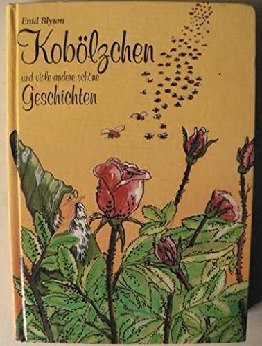 Kobölzchen und viele andere schöne Geschichten die schönsten Enid Blyton-Geschichten mit Zeichnungen von Manfred vormstein - Blyton, Enid und Manfred Vormstein