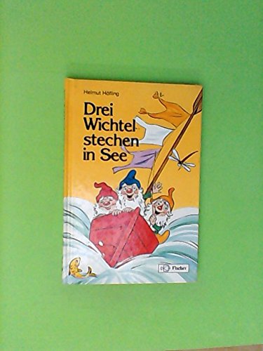 Imagen de archivo de Drei Wichtel stechen in See a la venta por Antiquariat  Angelika Hofmann