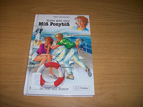 Beispielbild fr Nichts geht ohne Miss Ponybiss. zum Verkauf von Leserstrahl  (Preise inkl. MwSt.)