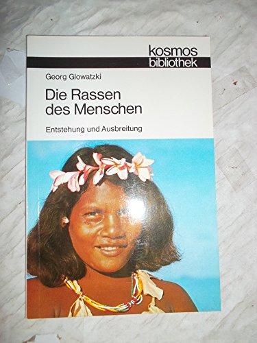 Stock image for Die Rassen des Menschen. Entstehung und Ausbreitung (= Kosmos-Bibliothek) for sale by Bernhard Kiewel Rare Books