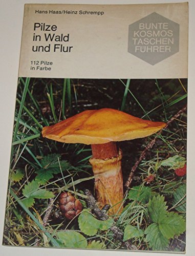 Beispielbild für Pilze in Wald und Flur - 112 Pilze in Farbe zum Verkauf von 3 Mile Island