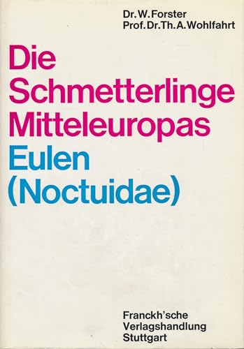 Beispielbild fr Die Schmetterlinge Mitteleuropas Bd. IV: Eulen. (Noctuidae).: Bd. IV zum Verkauf von medimops