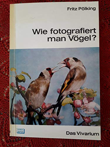 Stock image for Wie fotografiert man Vgel? for sale by medimops