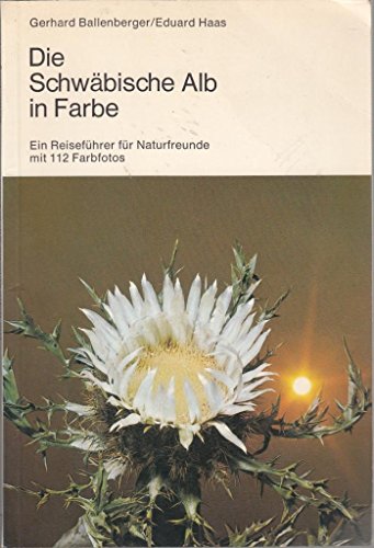 Stock image for Die Schwbische Alb in Farbe for sale by Versandantiquariat Felix Mcke