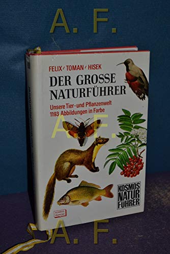 Beispielbild fr Der grosse Naturführer. Unsere Tier- und Pflanzenwelt. zum Verkauf von Versandantiquariat Felix Mcke