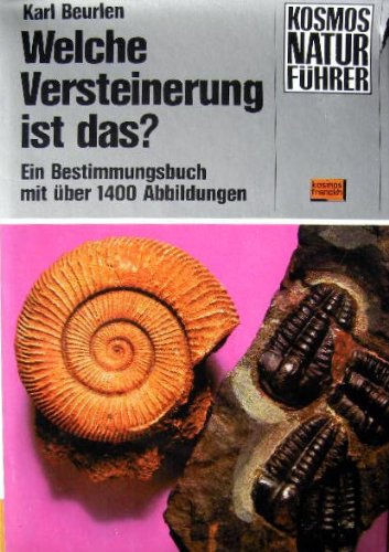 Welche Versteinerung ist das?. Ein Bestimmungsbuch