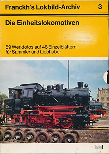 Imagen de archivo de Franckh`s Lokbild-Archiv; Teil: 3., Die Einheitslokomotiven : 59 Werkfotos auf 48 Einzelblttern f. Sammler u. Liebhaber. [die Zusammenstellung d. Werkfotos erfolgte durch Alfred B. Gottwaldt] a la venta por Hbner Einzelunternehmen