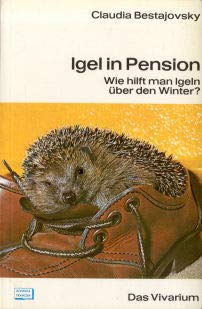 Stock image for Igel in pension. Wie hilft man Igeln ber den Winter? for sale by Martin Greif Buch und Schallplatte