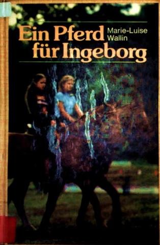 Beispielbild fr Ein Pferd fr Ingeborg zum Verkauf von Sigrun Wuertele buchgenie_de