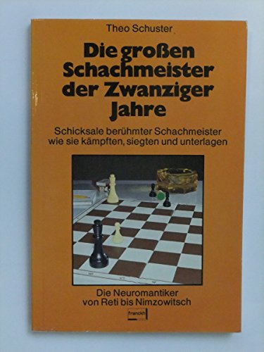 Beispielbild fr Die groen Schachmeister der Zwanziger Jahre zum Verkauf von medimops