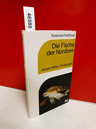 Imagen de archivo de Die Fische der Nordsee (Kosmos Feldfhrer) 1. Auflage a la venta por Schueling Buchkurier