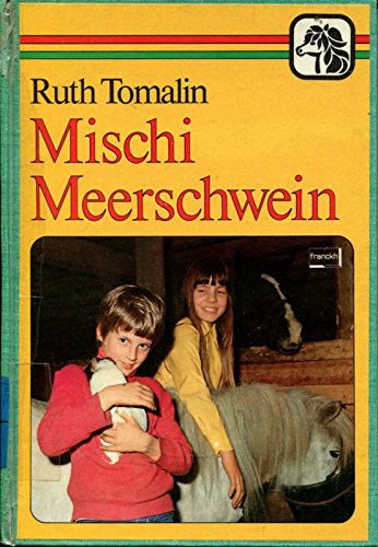 Stock image for Mischi Meerschwein for sale by Gabis Bcherlager
