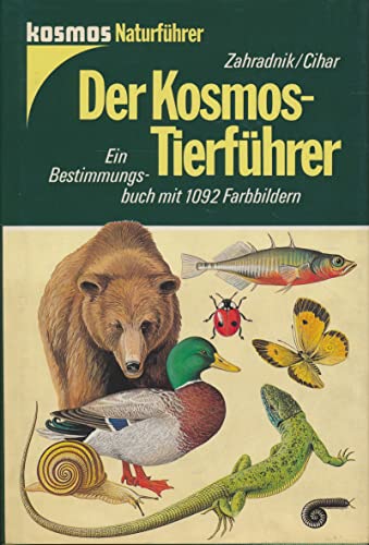 Beispielbild fr Der Kosmos-Tierfhrer : europ. Tiere ; e. Bestimmungsbuch. J. Zahradni?k ; J. C?ihar?. [Aus d. Tschech. bertr. von Jrgen Ostmeyer. Mit 1092 Farbzeichn. von D. C?epicka? . sowie 11 Schwarzweisszeichn. von F. Severa], Kosmos-Naturfhrer zum Verkauf von Antiquariat  Udo Schwrer