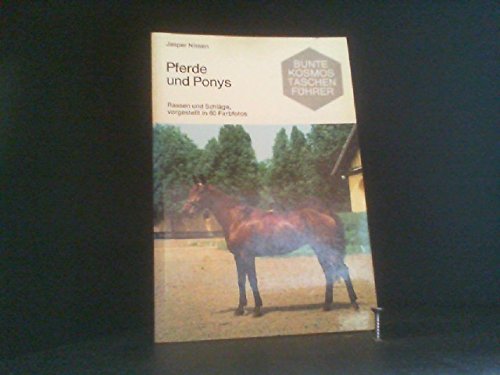 9783440045527: Pferde und Ponys.. Rassen und Schläge, vorgestellt in 60 Farbfotos.