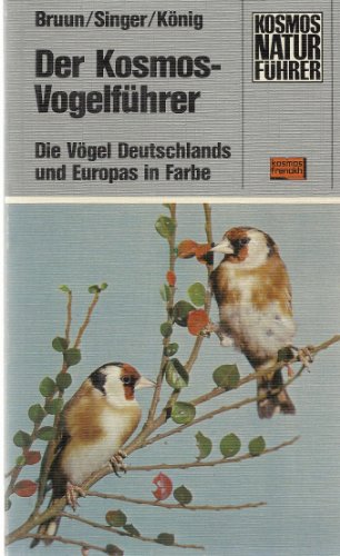 Stock image for Der Kosmos-Vogelfhrer. Die Vgel Deutschlands und Europas in Farbe for sale by medimops