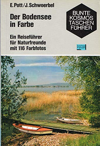 Stock image for Der Bodensee in Farbe : e. Reisefhrer fr Naturfreunde. for sale by Versandantiquariat Felix Mcke