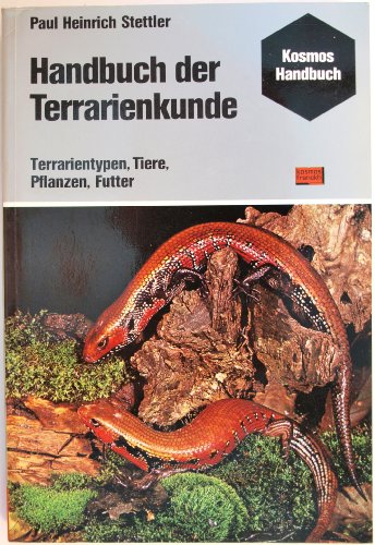 9783440046456: Handbuch der Terrarienkunde : Terrarientypen, Tiere, Pflanzen, Futter. - Stettler, Paul Heinrich