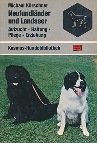 Stock image for Neufundlnder und Landseer. Aufzucht, Haltung, Pflege, Erziehung for sale by biblion2