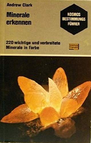 Beispielbild fr Minerale erkennen. 220 wichtige und verbreitete Minerale in Farbe. Ein Kosmos Bestimmungs-Fhrer zum Verkauf von Hylaila - Online-Antiquariat