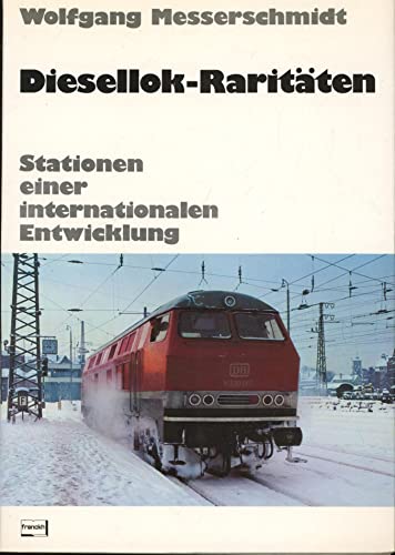 Imagen de archivo de Diesellok - Raritten. Stationen einer internationalen Entwicklung a la venta por medimops