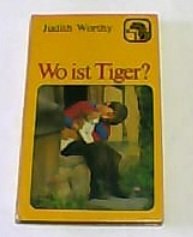 Stock image for Wo ist Tiger? for sale by Gabis Bcherlager