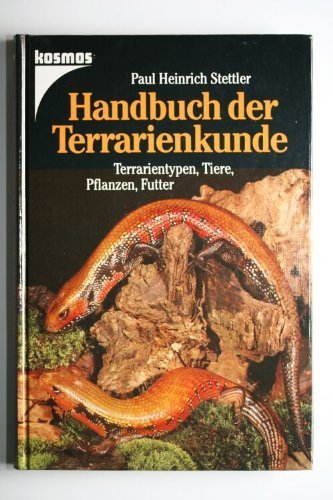 9783440049297: Handbuch der Terrarienkunde. Terrarientypen, Tiere, Pflanzen, Futter