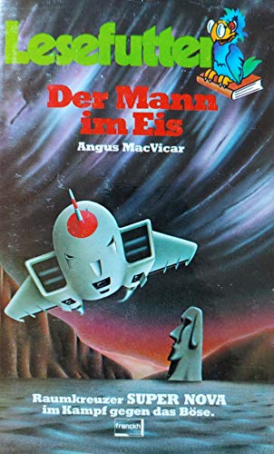 Beispielbild fr Super Nova und der Mann im Eis zum Verkauf von Storisende Versandbuchhandlung