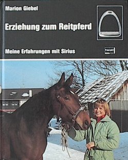 Beispielbild fr Erziehung zum Reitpferd. Meine Erfahrungen mit Sirius zum Verkauf von medimops