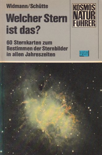 Beispielbild fr Kosmos-Naturfhrer Welcher Stern ist das? 60 Sternkarten zum Bestimmen der Sternbilder in allen Jahreszeiten zum Verkauf von medimops
