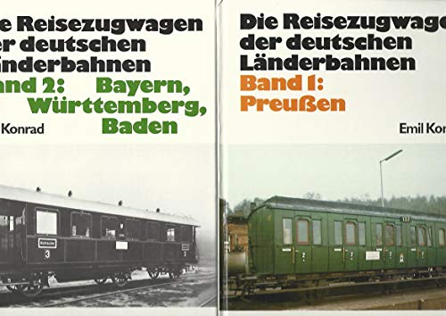 DIE REISEZUGWAGEN DER DEUTSCHEN LANDERBAHNEN - BAND 1: PREUSSEN