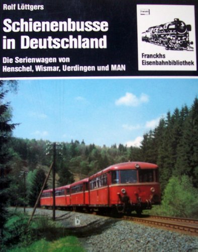Schienenbusse in Deutschland - Rolf L?ttgers - Rolf L?ttgers