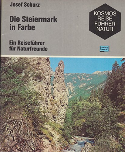 Stock image for Die Steiermark in Farbe. Ein Reisefhrer fr Naturfreunde for sale by Versandantiquariat Felix Mcke