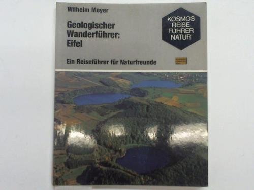 9783440051658: Geologischer Wanderfhrer: Eifel. Ein Reisefhrer fr Naturfreunde