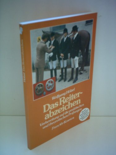 Stock image for Das Reiterabzeichen, Vorbereitung auf die praktischen und theoretischen Prfungen for sale by Leserstrahl  (Preise inkl. MwSt.)