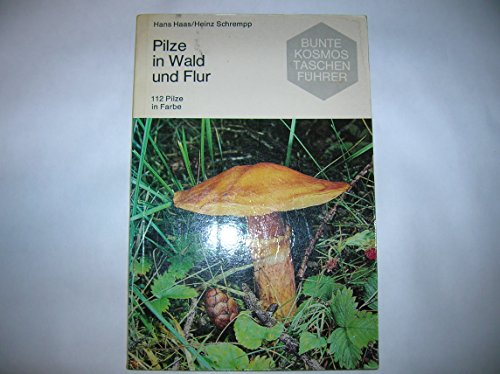 Beispielbild fr Pilze in Wald und Flur. 112 Pilze in Farbe zum Verkauf von medimops