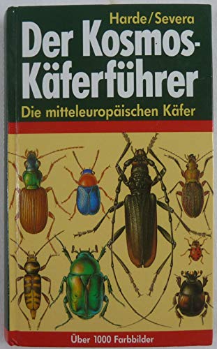 Stock image for Der Kosmos-Kferfhrer. Die mitteleuropischen Kfer for sale by medimops