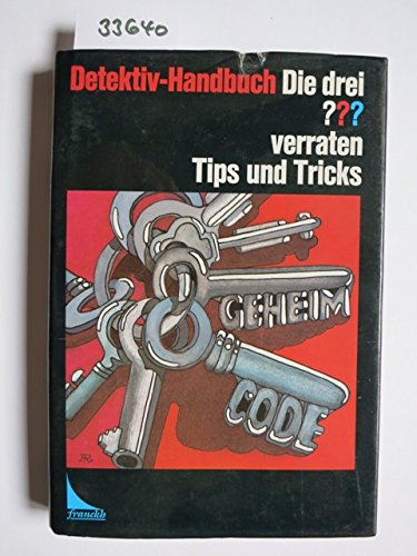 Die drei     verraten Tips und Tricks - Detektiv-Handbuch