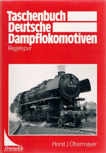 Stock image for Taschenbuch Deutsche Dampflokomotiven. Regelspur for sale by medimops