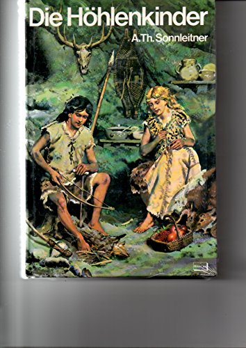 Beispielbild fr o) Die Hhlenkinder : im Heimlichen Grund ; im Pfahlbau ; im Steinhaus / A. Th. Sonnleitner. [Mit 129 Zeichn. von Fritz Jaeger u. Ludwig Huldribusch. Gekrzt u. bearb. von Ingeborg Rothe] Im Heimlichen Grund. Im Pfahlbau. Im Steinhaus zum Verkauf von SIGA eG