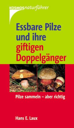 Imagen de archivo de Ebare Pilze und ihre giftigen Doppelgnger a la venta por medimops