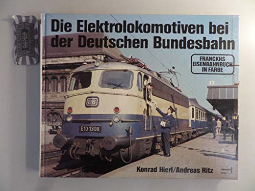 Die Elektrolokomotiven bei der Deutschen Bundesbahn.