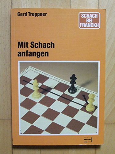Stock image for Mit Schach anfangen. for sale by Antiquariat Christoph Wilde